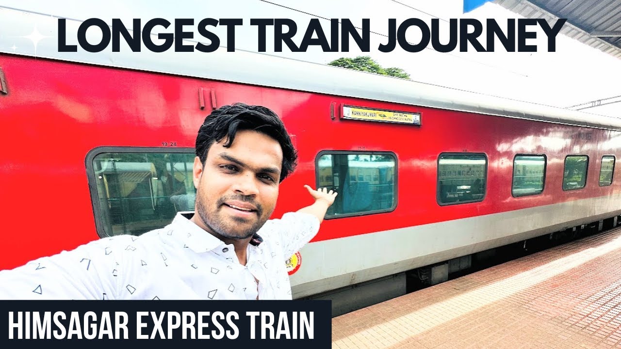 HIMSAGAR EXPRESS TRAIN JOURNEY | India’s 3rd Longest Train Kashmir to KanyaKumari