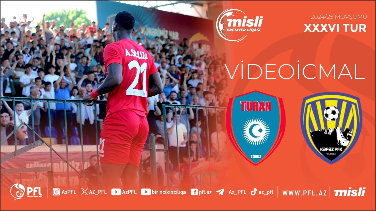 Misli Premyer Liqası 2024/2025 XXXVI tur “Turan Tovuz” 4–0“Kəpəz”