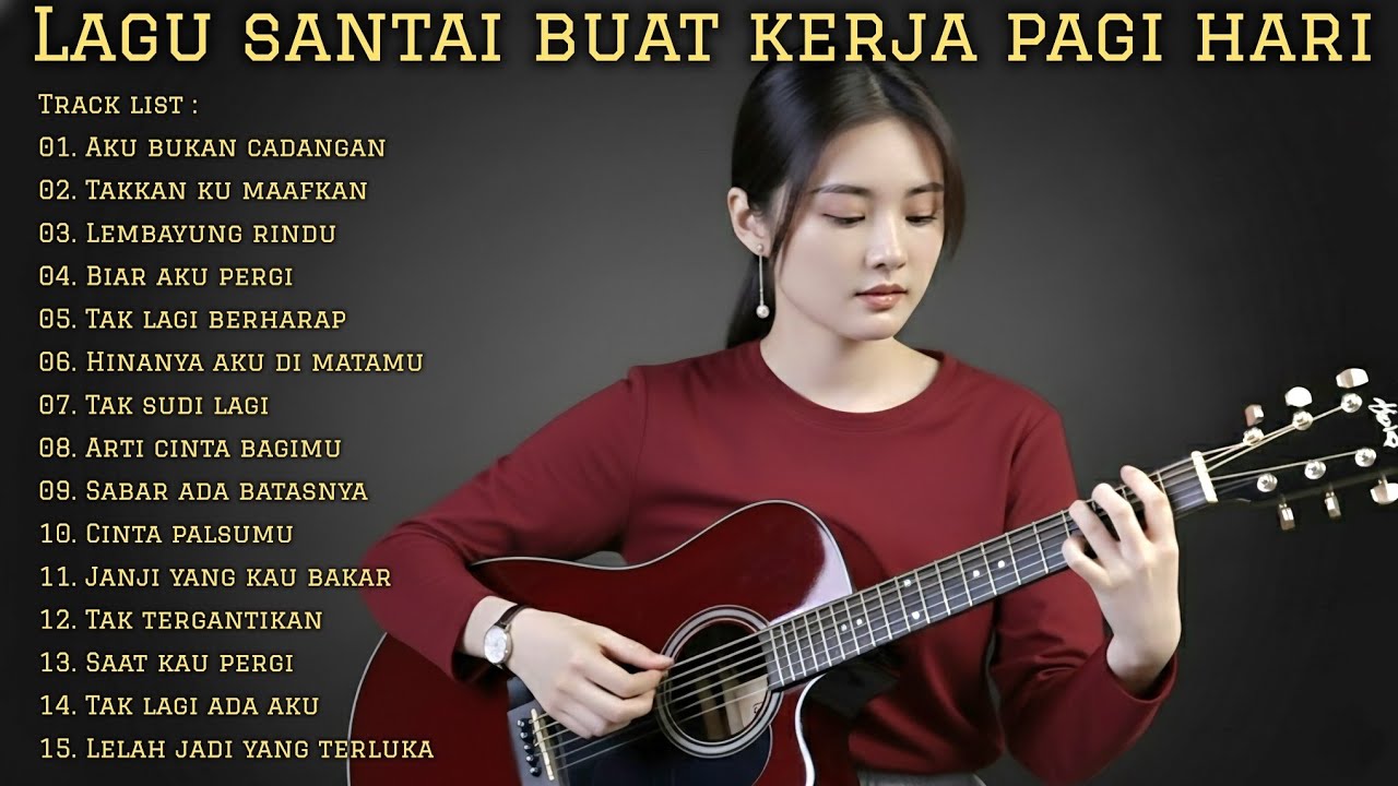 LAGU SANTAI BUAT KERJA PAGI HARI | FULL ALBUM TERBARU 2026