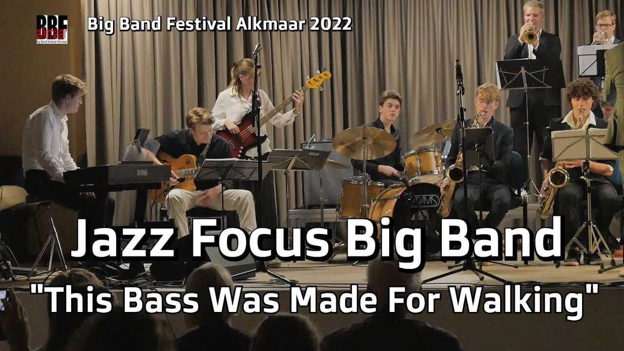 Jazz Focus Big Band - This bass was made for walking  (at Big Band Festival Alkmaar 2022)