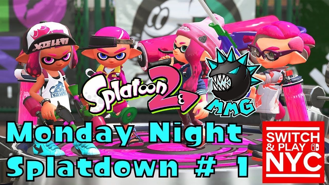 Splatoon 2- Monday Night Splatdown #1 With Switch & Play NYC!
