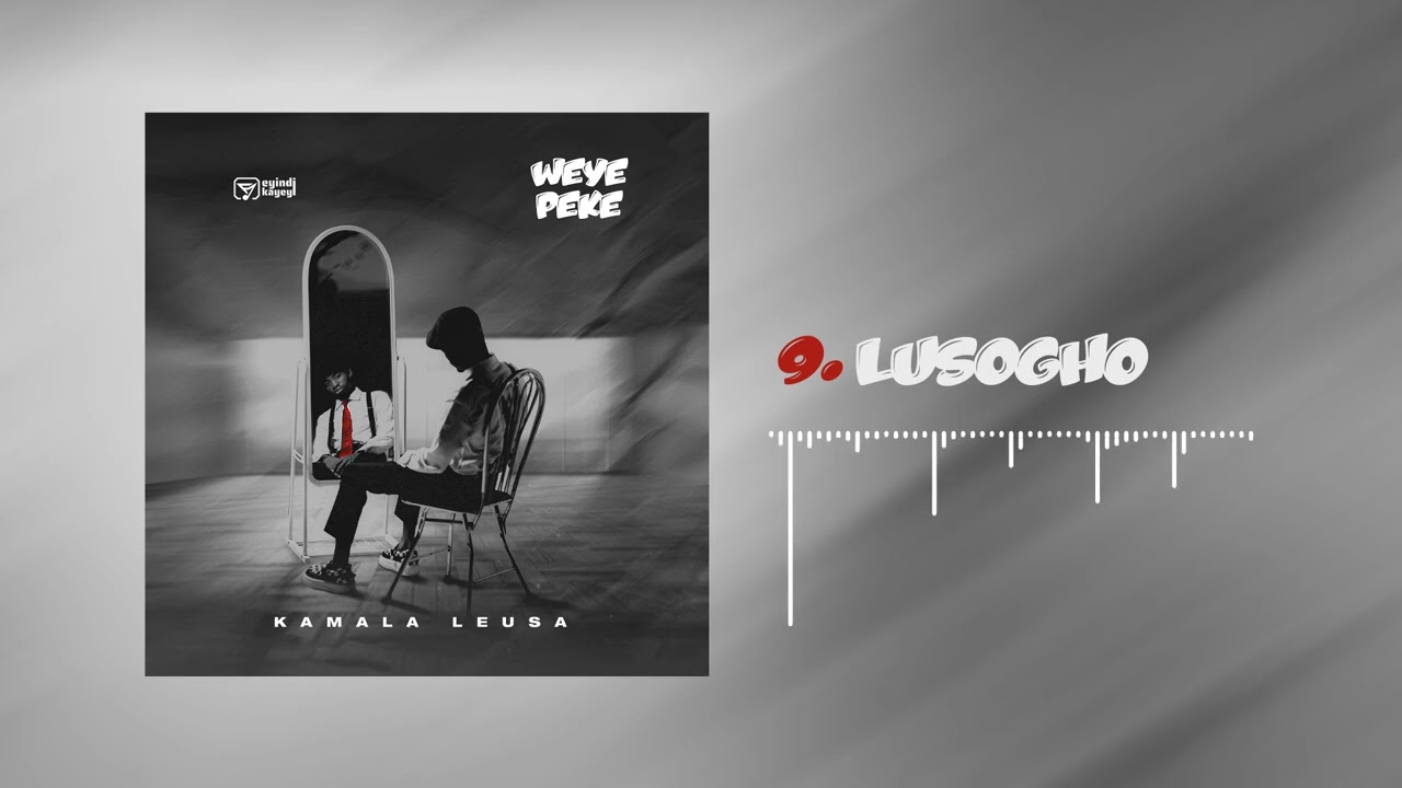 Kamala Leusa – LUSOGHO | Album WEYE PEKE | African Vibes 2026 | Assisted by PKASD