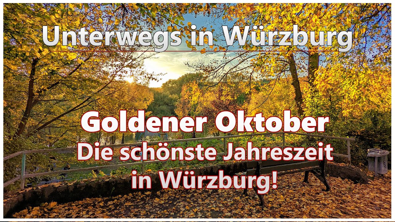 Goldener Oktober | Die schönste Jahreszeit in Würzburg