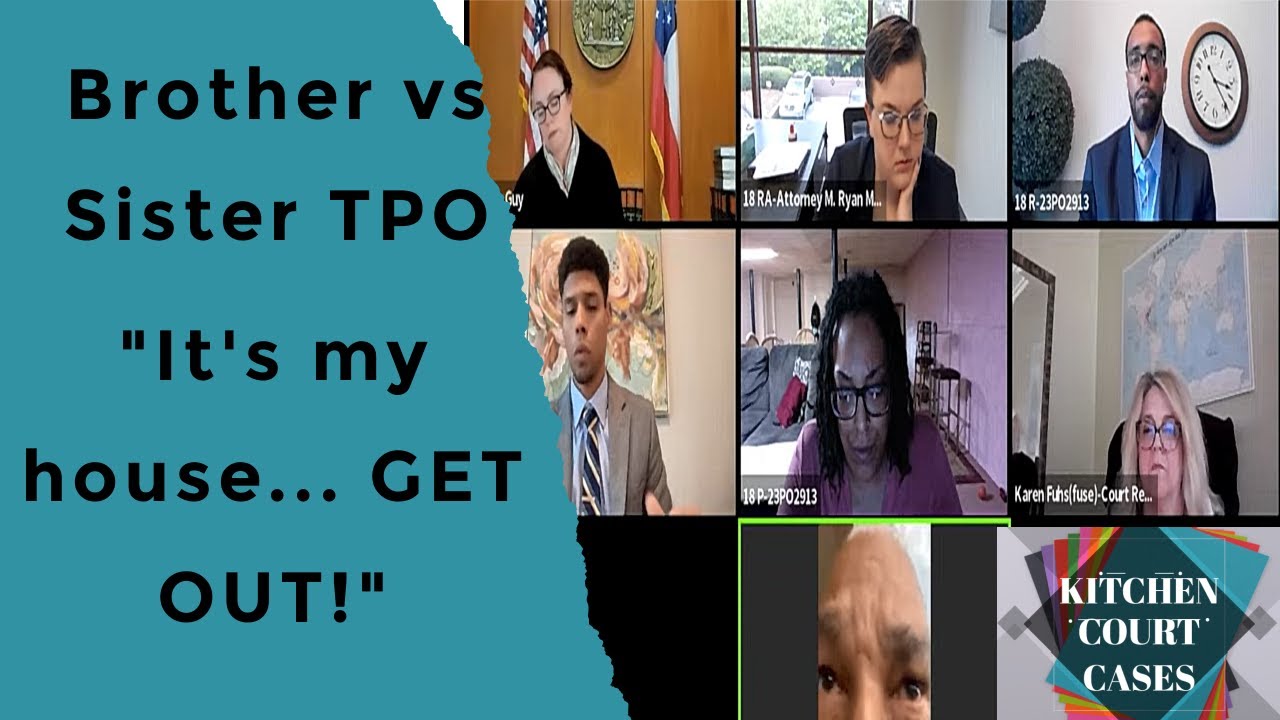 Brother vs Sister TPO Hearing - That's MY house.... GET OUT! Court Case - Kitchen Court Cases
