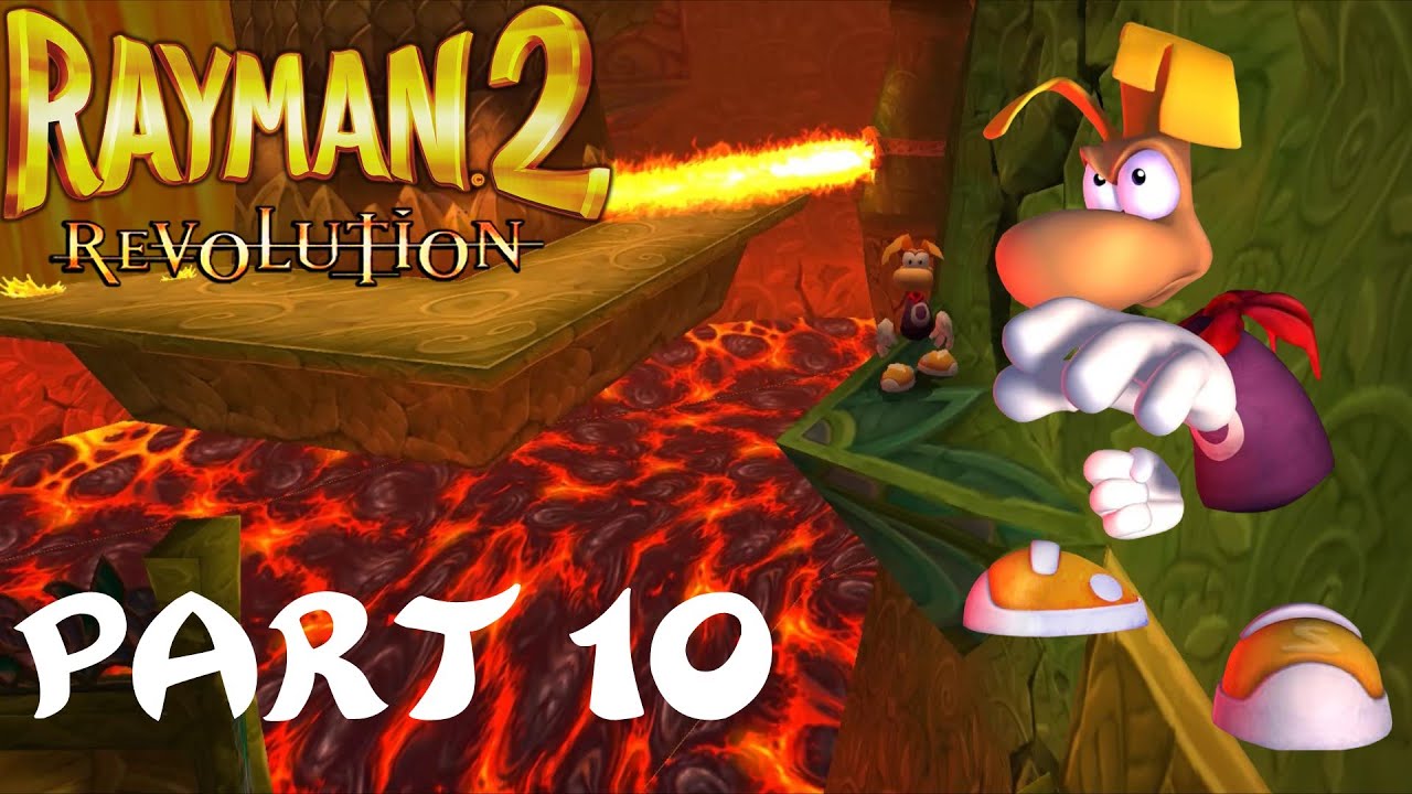 Rayman 2: Revolution w/ HD Textures Playthrough Part 10 - The Sanctuary of Rock and Lava