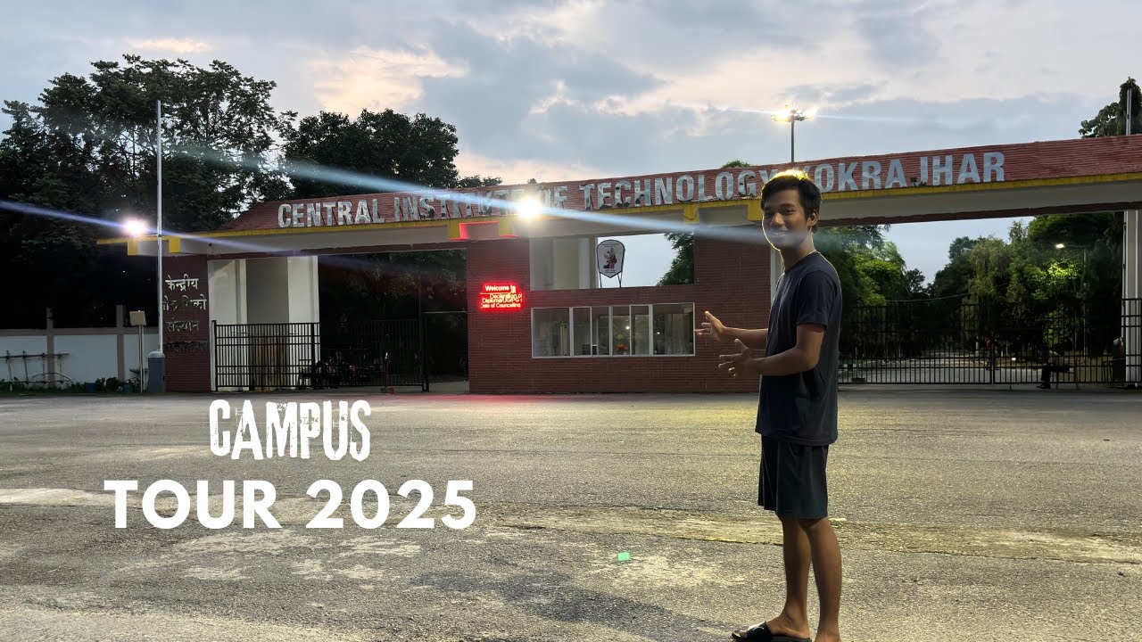 Central Institute of Technology Kokrajhar Campus Tour 2025 EP-1 | Bhaskar Daimari