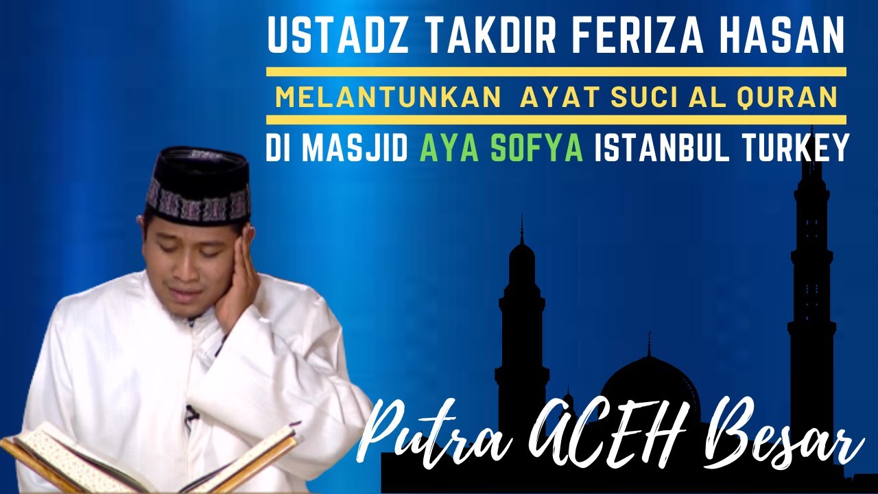 QORI INDONESIA DI UNDANG PRESIDEN TURKI UNTUK MEMBACA AL QURAN DI MASJID AYA SOFYA  (HAGIA SOPHIA)