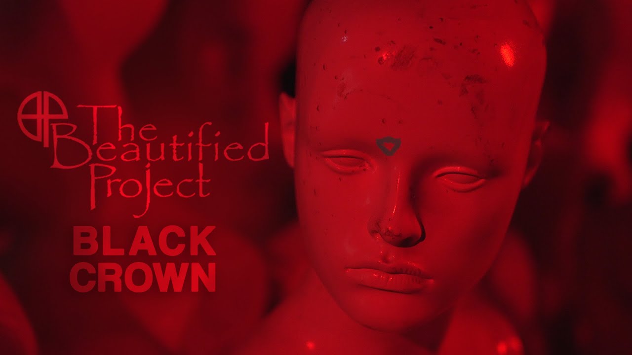 ☀The Beautified Project ☞ Black Crown [PREMIERE]