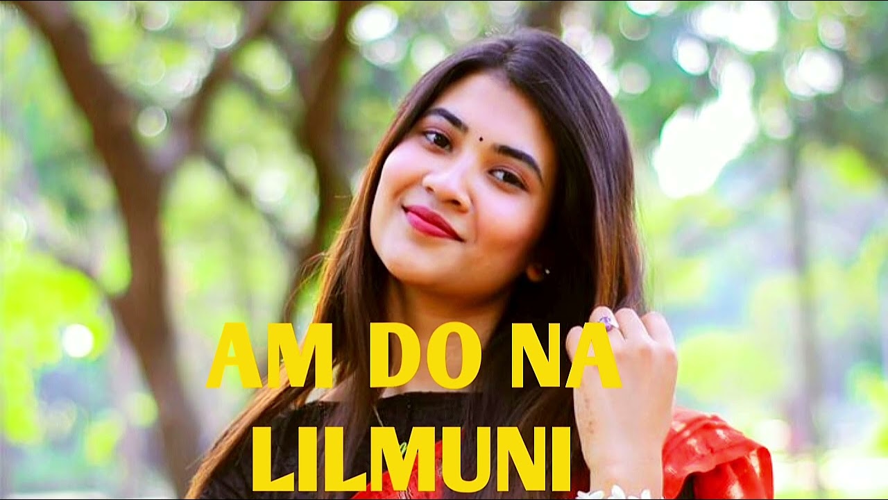 Am do na lilmuni santali ai song 