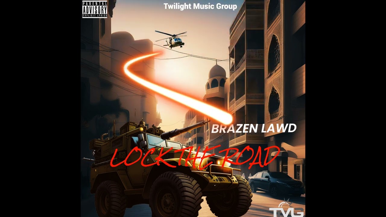 Brazen Lawd  - Lock The Road (Official Audio)