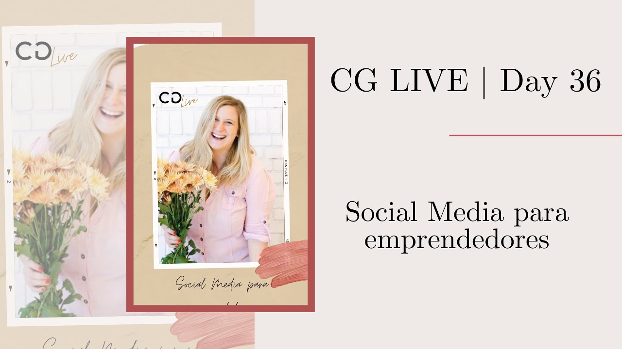 Social Media para emprendedores con Karen Barg | #CGLIVE DAY 36