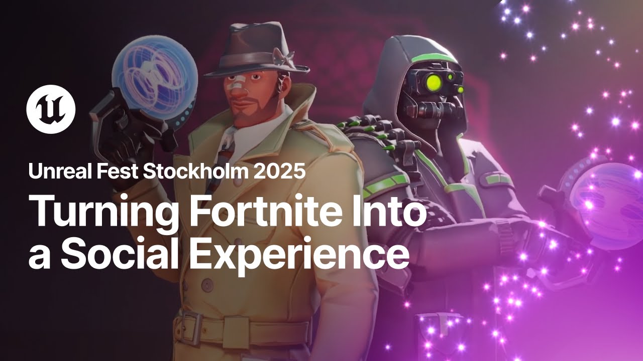 Impostors Among Fortnite: Turning Fortnite Into a Social Experience | Unreal Fest Stockholm 2025
