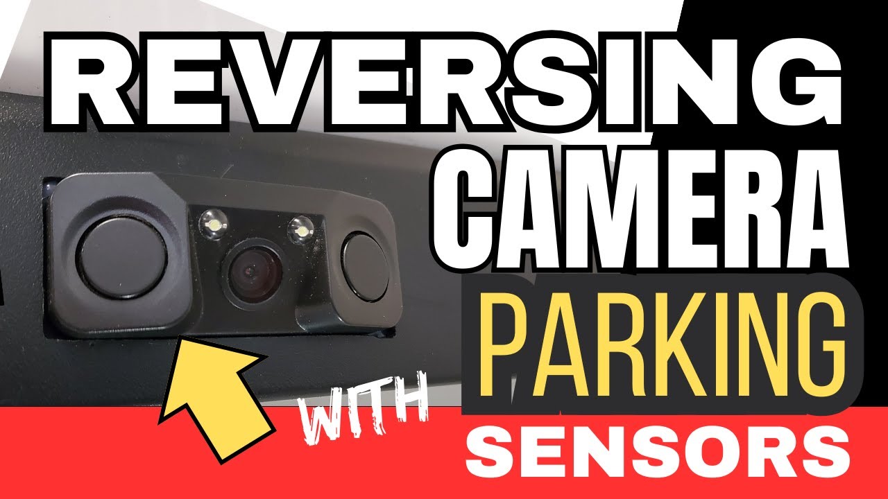 A Car Reverse Camera with Built In Parking Sensors? Installation and Review