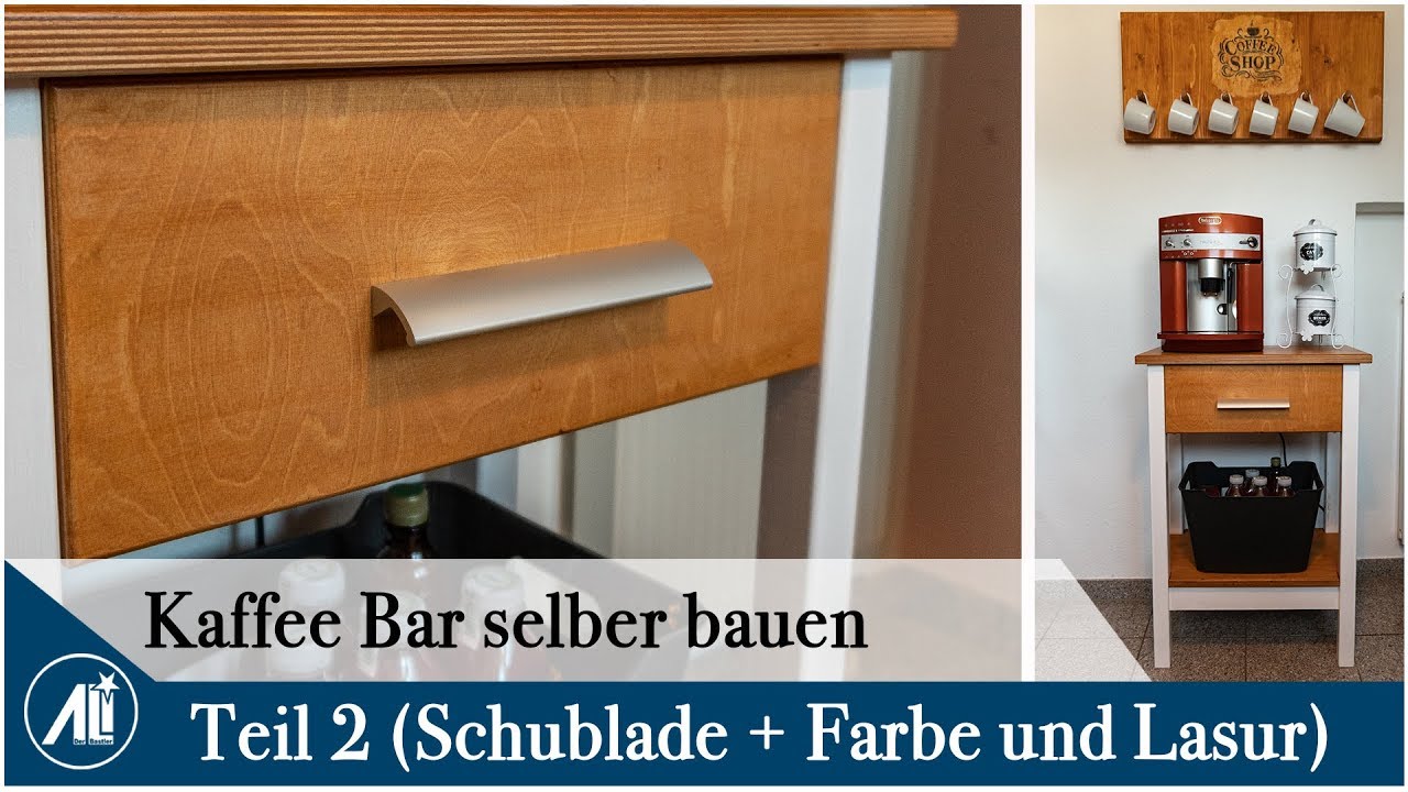 ✅Kaffe-Bar selber bauen Teil #2 ⎮ Schublade und Farbe