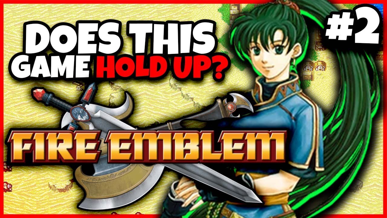 Playing FIRE EMBLEM For The FIRST Time (Blind Playthrough)