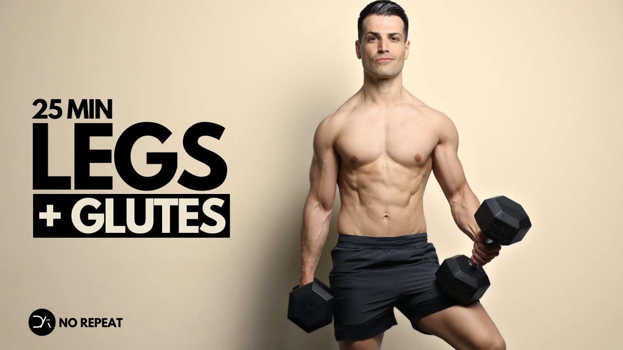 25 Min LEGS & Glutes Dumbbell Workout | No Repeat | Follow Along