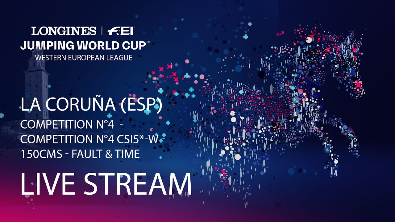 RE-LIVE | Competition N°4 CSI5*-W - 150cms - Fault & Time La Coruña (ESP)