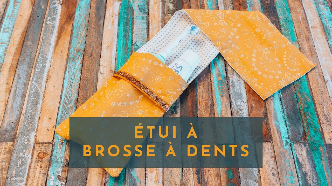 Coudre un &eacute;tui pour brosse &agrave; dents - Tuto couture pour d&eacute;butant
