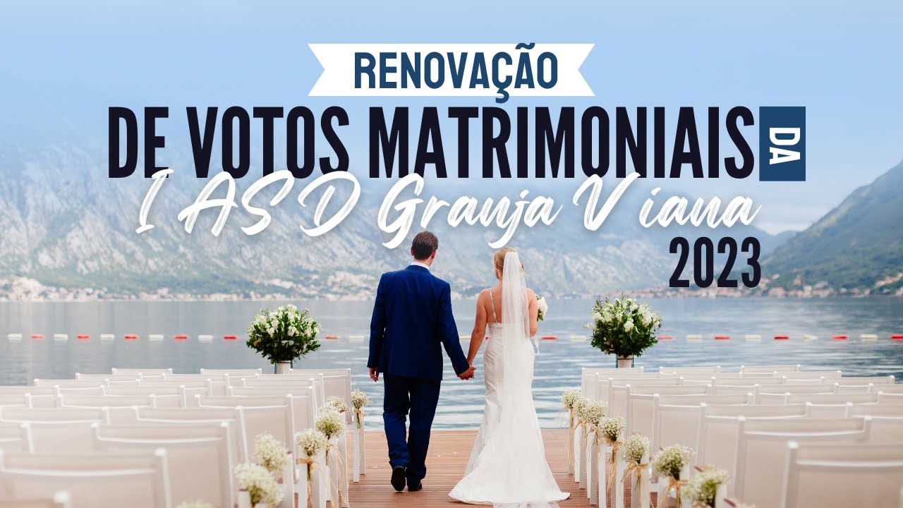 RENOVAÇÃO DE VOTOS MATRIMONIAIS | IASD GRANJA VIANA
