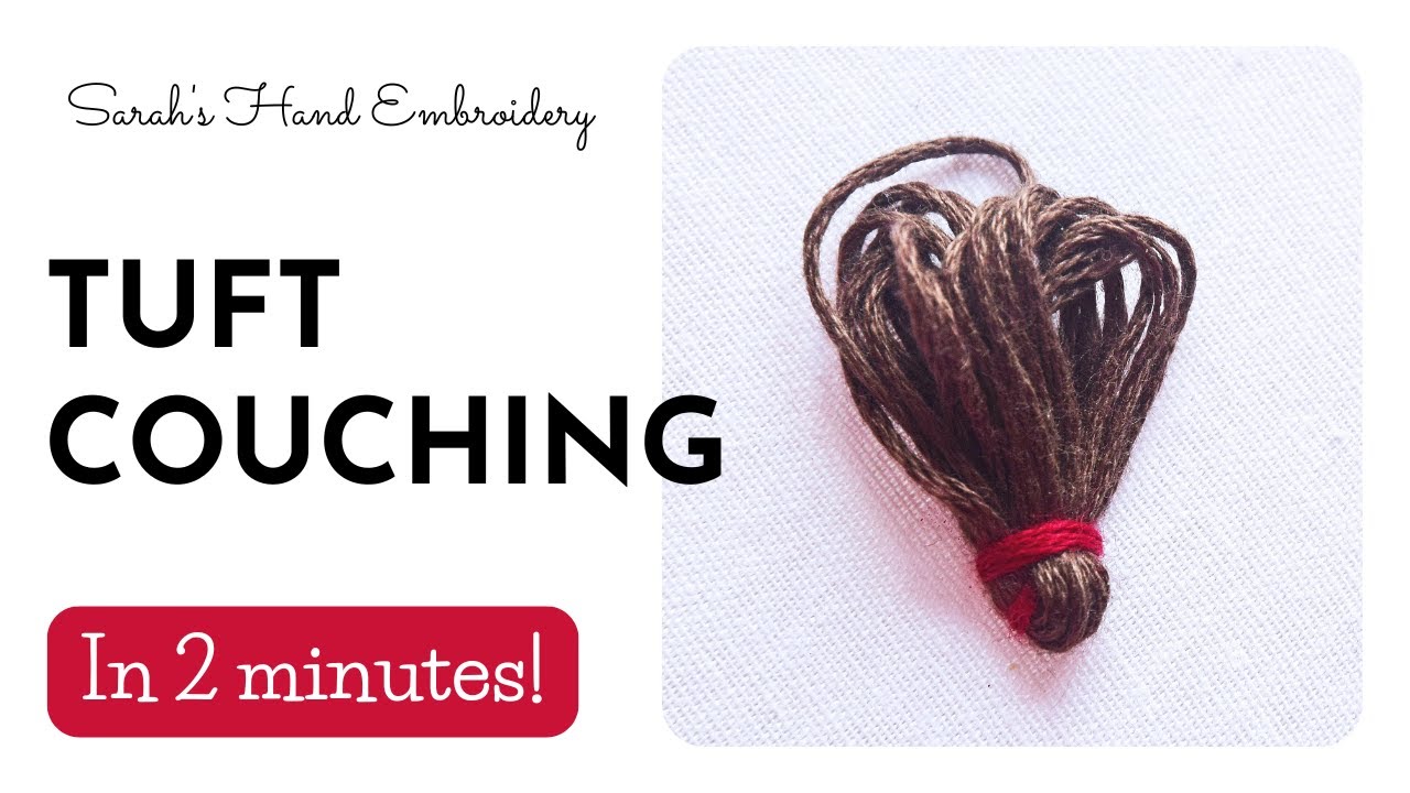 How to do Tuft Couching