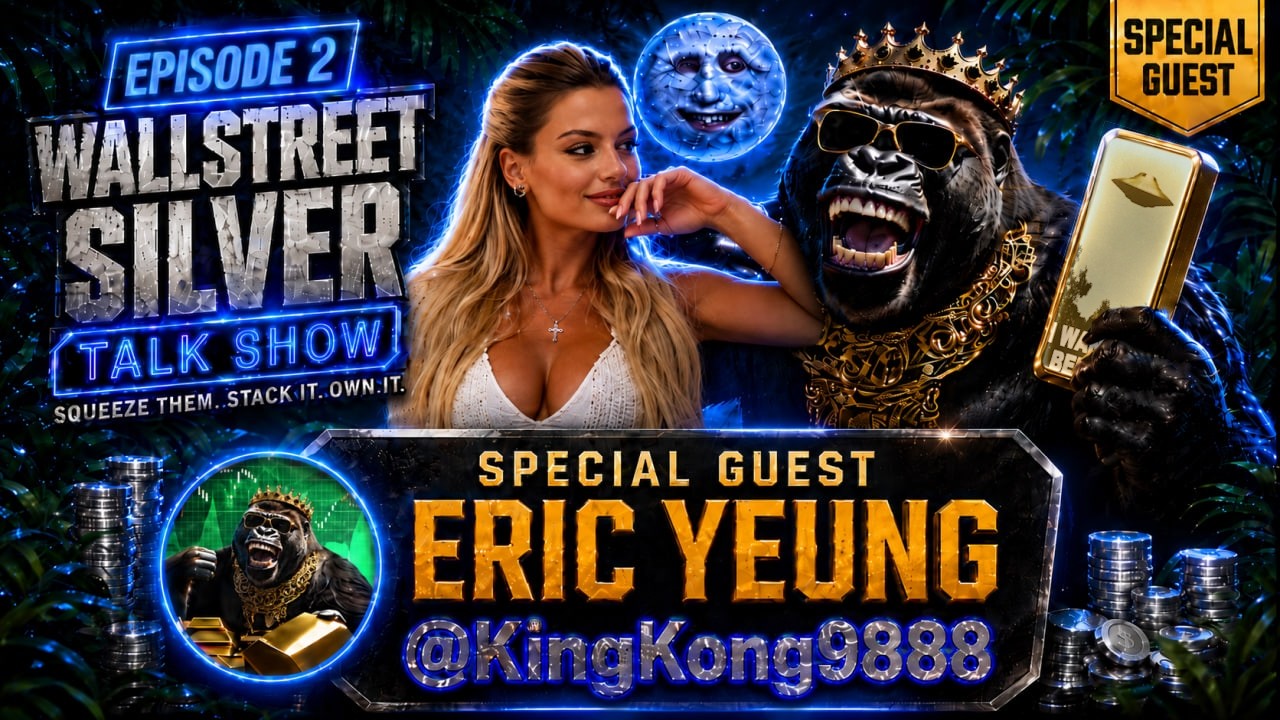 Wall Street Silver Talk Show with guest Eric Yeung @KingKong9888