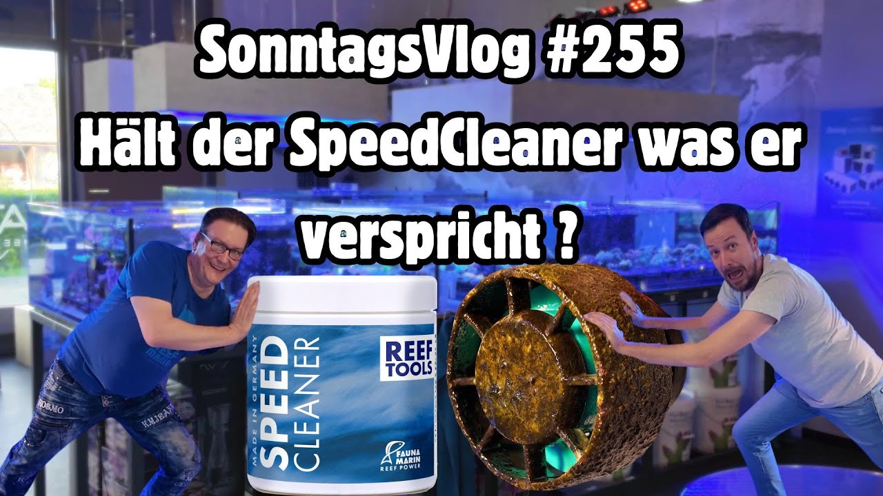 💦Der Meerwasseraquaristik Sonntags Vlog EP 255💦 Wir Testen den Fauna Marin Speed Cleaner 💦