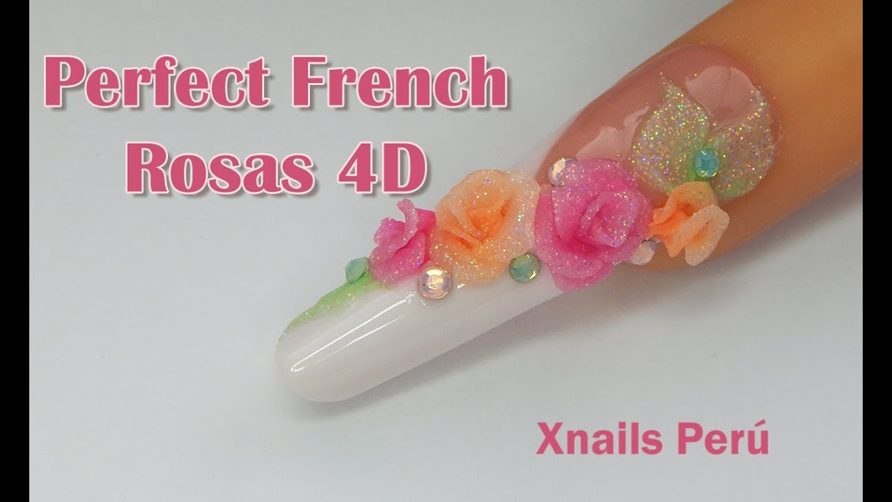 Uñas Acrilicas Perfect French y Rosas 4D / Xnails Peru