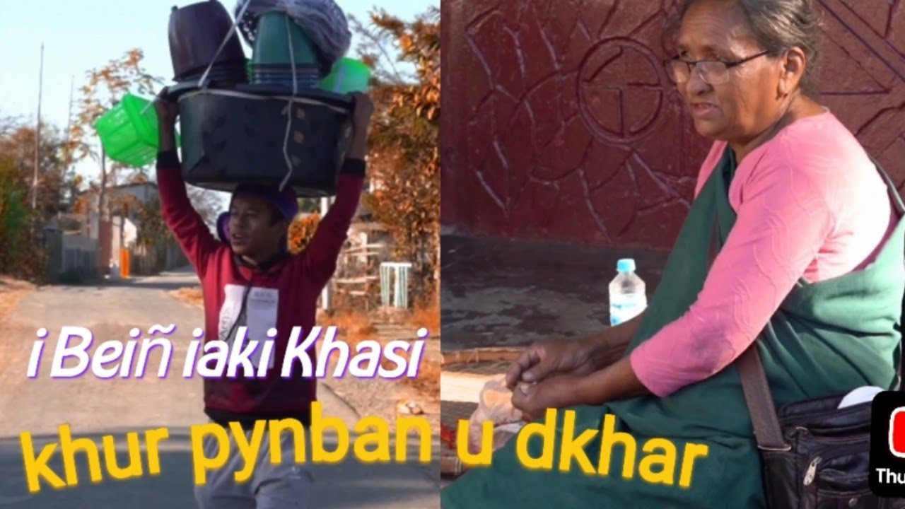  Kheiñ BEIÑ IA Khasi (Khur Pynban U Dkhar,