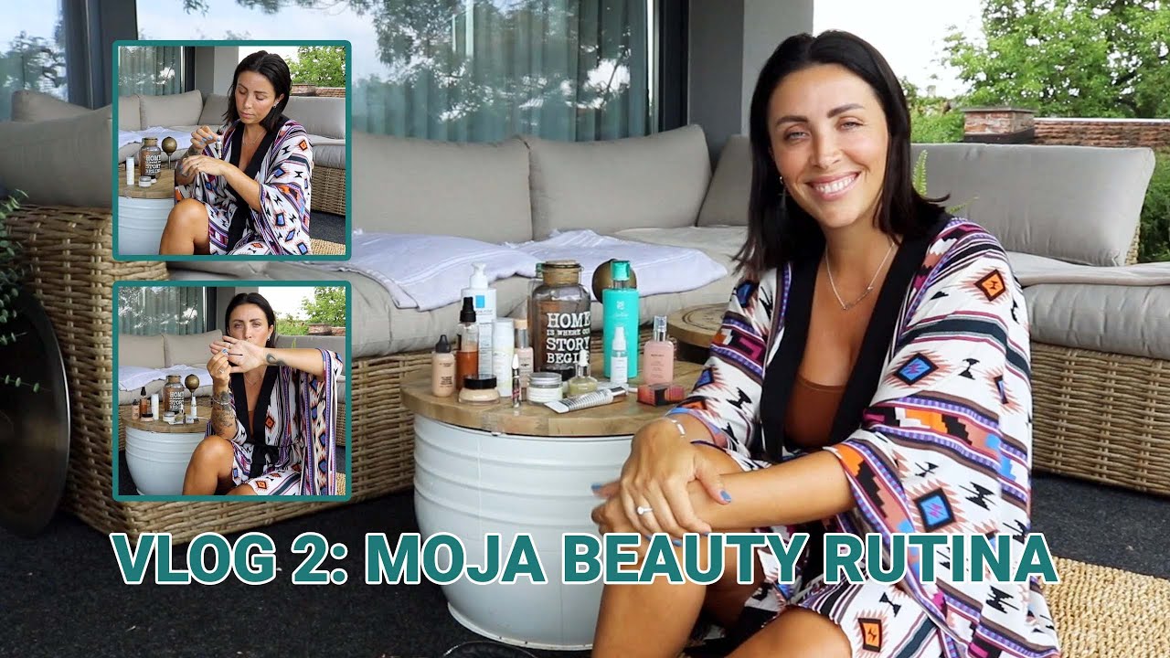 Moja beauty rutina - VLOG 2 | Lana Klingor Mihić