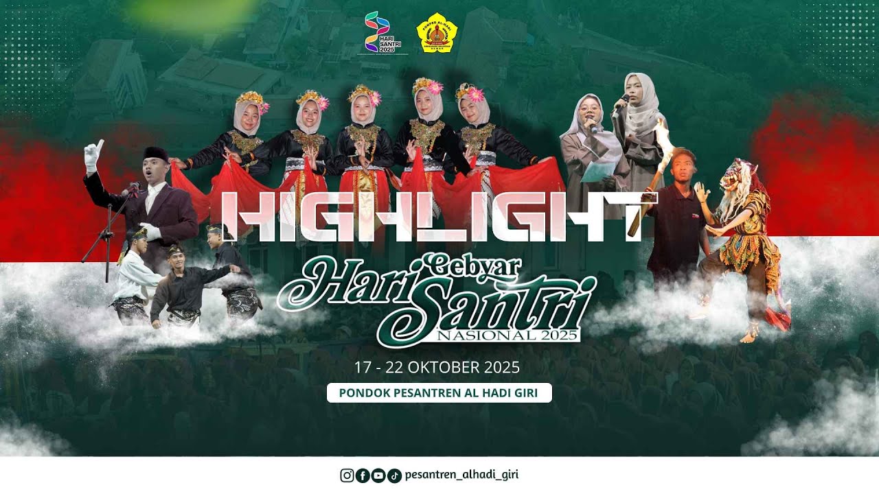 HIGHLIGHT GEBYAR HARI SANTRI NASIONAL 2025 | PONDOK PESANTREN AL HADI GIRIKUSUMA
