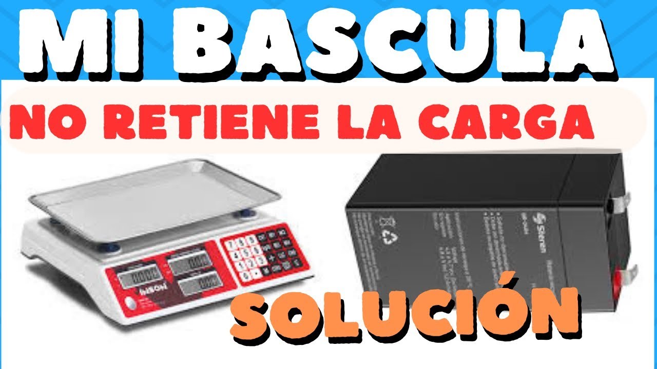 Mi bascula NO CARGA /SOLUCI&Oacute;N (Vinson)