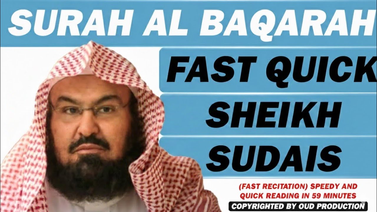 Surah Baqarah (Fast Recitation) Speedy and Quick Reading in 59 Minutes By Sheikh  Sudais | 102