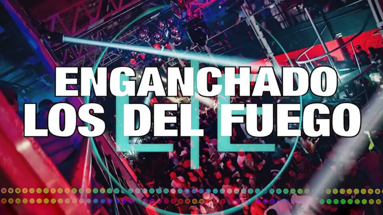 🆘 ENGANCHADOS LOS DEL FUEGO REMIX 2022 🆘 Exitos Cumbia Santafesina Los del Fuego