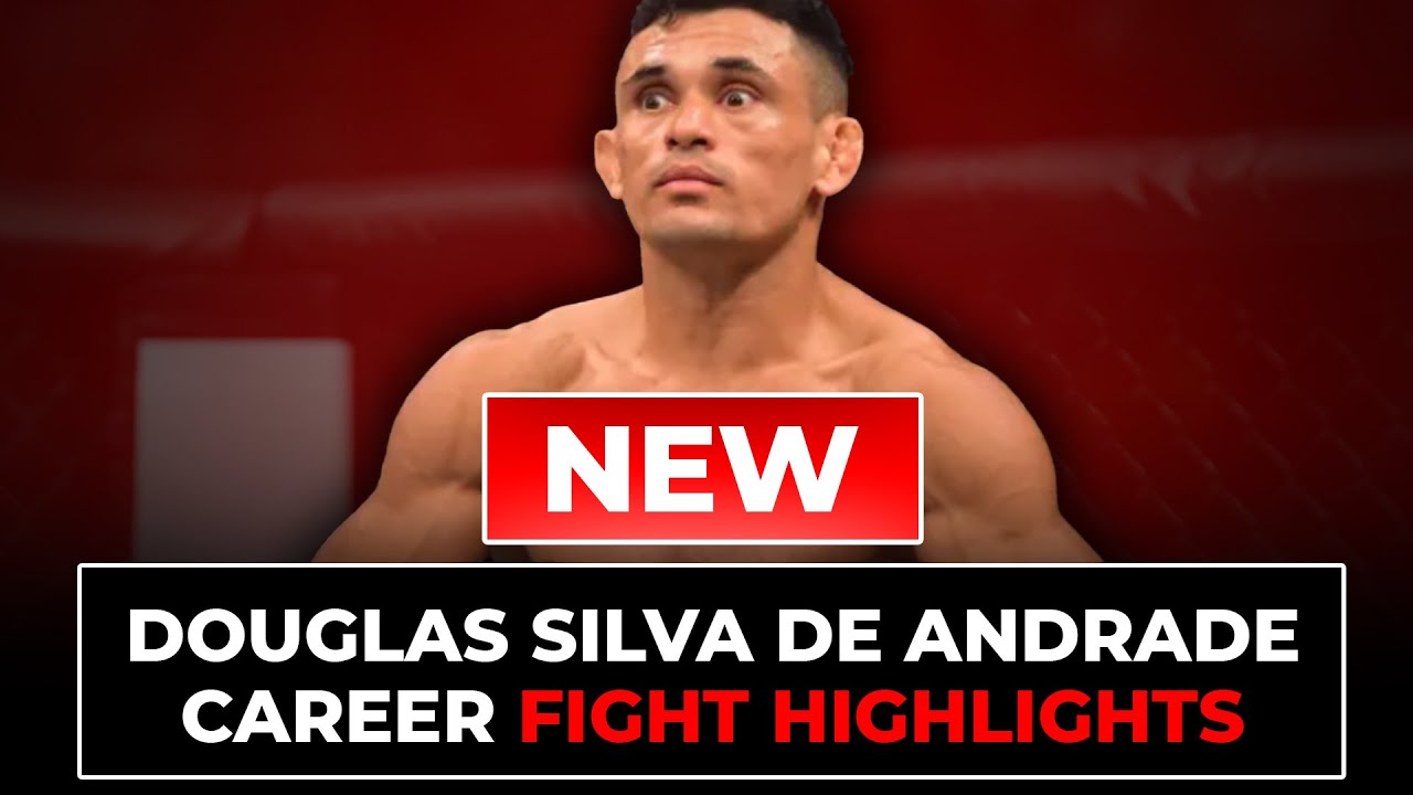 Douglas Silva de Andrade Fight Highlights | Updated in 2026