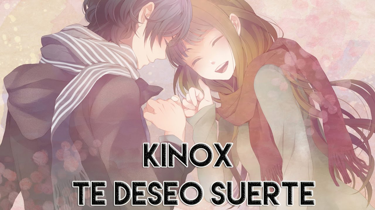 Kinox - Te deseo suerte