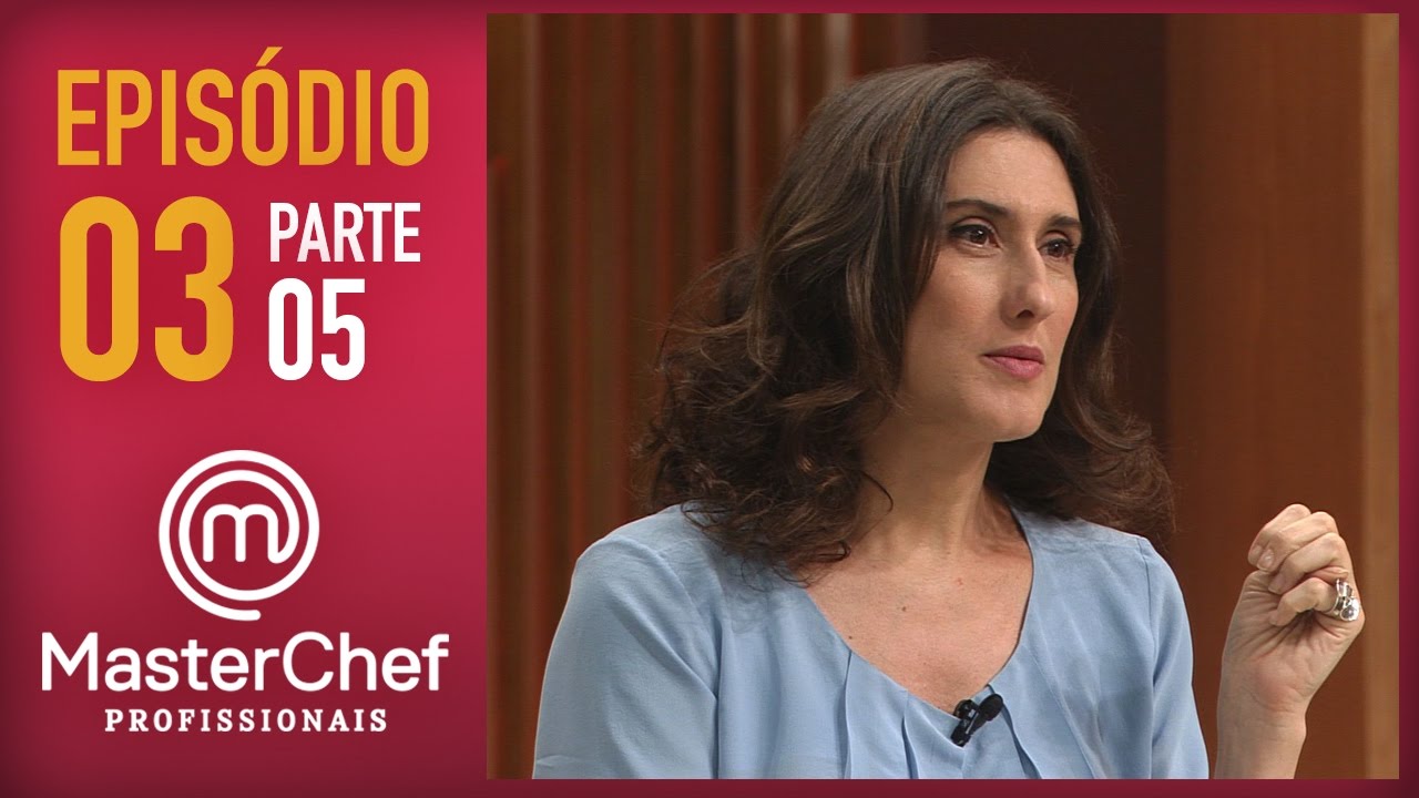 MASTERCHEF PROFISSIONAIS (18/10/2016) | PARTE 5 | EP 3| TEMP 01