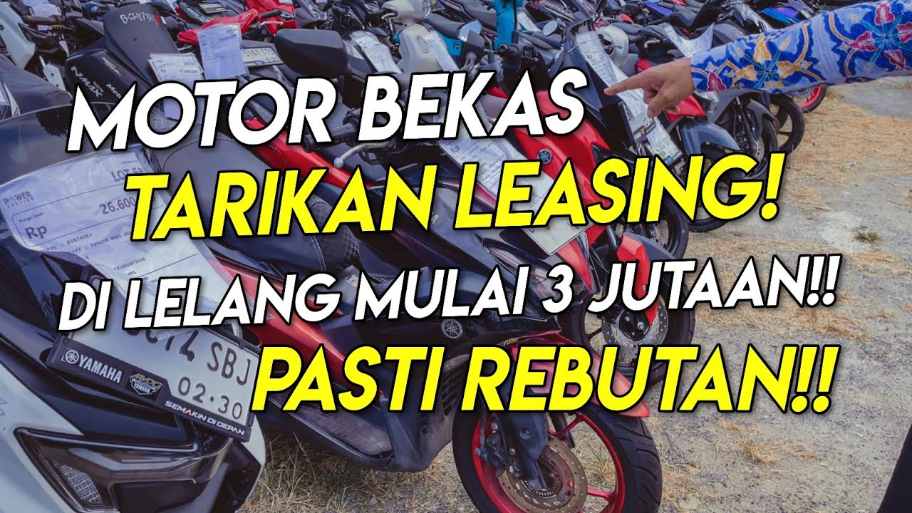 LELANG SEMINGGU 2 KALI!! MULAI DARI 3 JUTAAN BAWA MOTOR BEKAS - PASBID LELANG JAKARTA SELATAN
