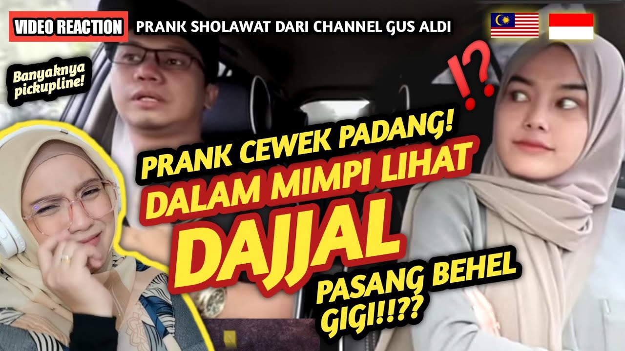 🇲🇾🇮🇩 REACTION PRANK SHOLAWAT CEWEK PADANG DENGAN MIMPI LIHAT DAJJAL PASANG BEHEL GIGI | Bikin Ngakak