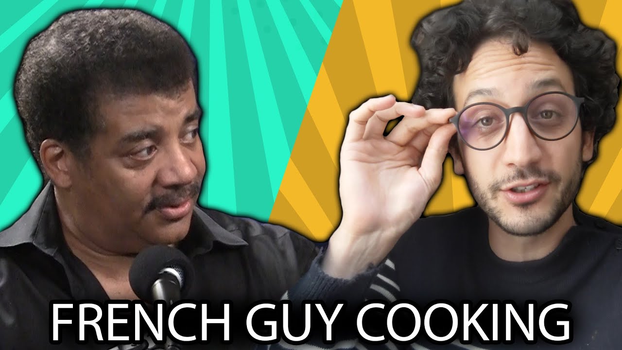 Alex (French Guy Cooking) and Neil deGrasse Tyson - Non-Stick Pans