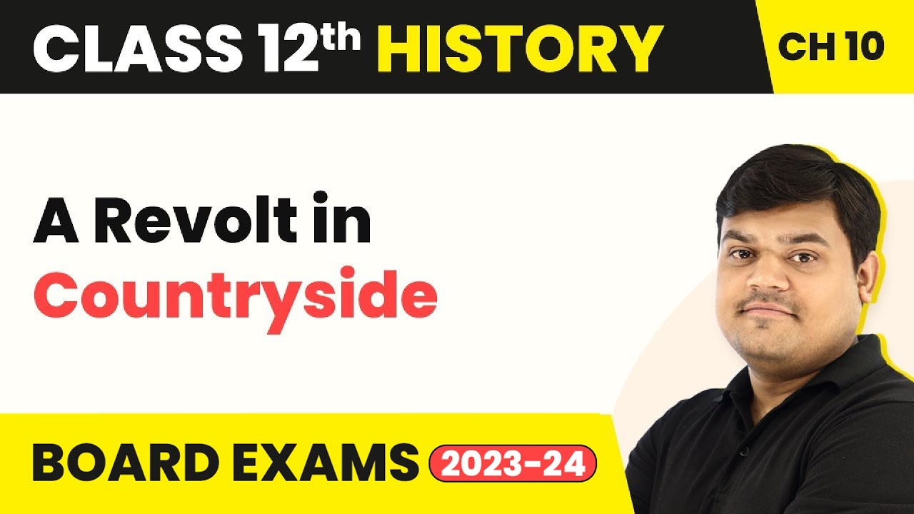 A Revolt in Countryside - Colonialism and the Countryside | Class 12 History Chapter 10 (2025-26)