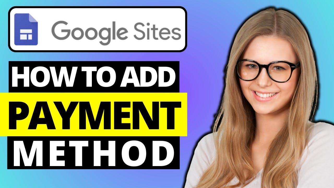 How To Add Payment Method For Google Sites (2025)