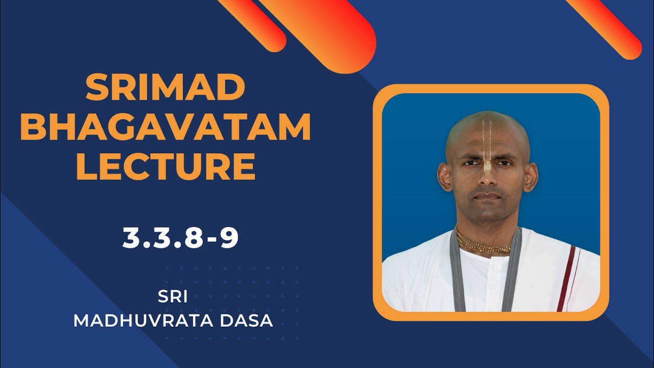 SB 3.3.8-9 | Sri Madhuvrata Dasa | Vrindavan Chandrodaya Mandir.