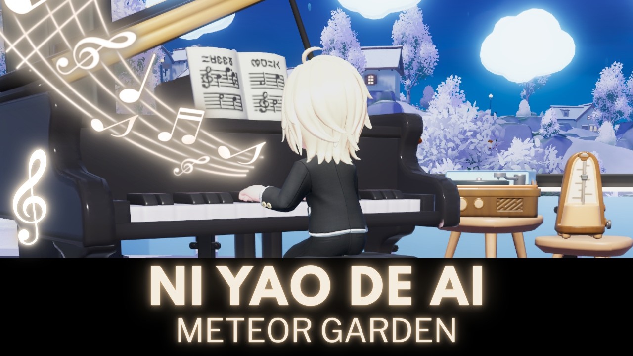 Heartopia Piano | Ni Yao De Ai (你要的爱)