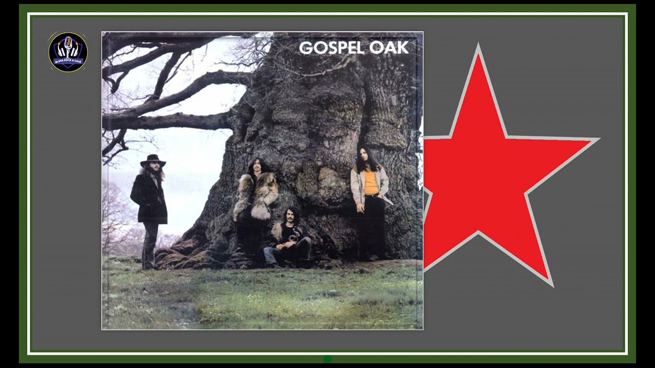 Gospel Oak  --  Gospel Oak  * 1970