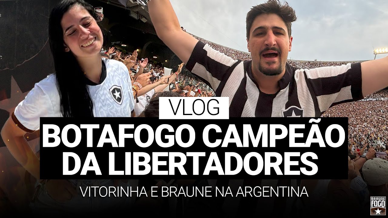 VLOG BOTAFOGO CAMPEÃO DA LIBERTADORES