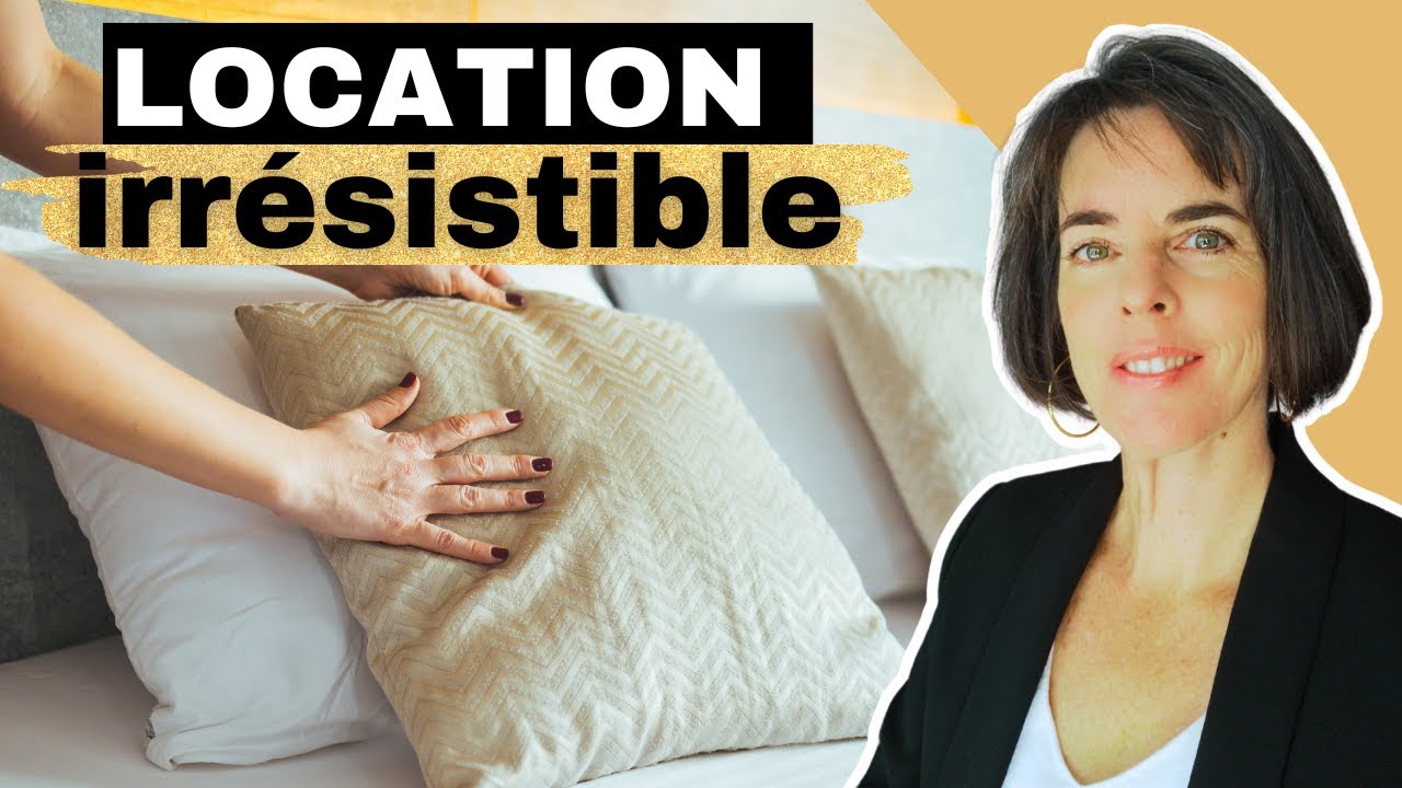 Comment rendre sa location meublée irrésistible ? 3 conseils stratégiques