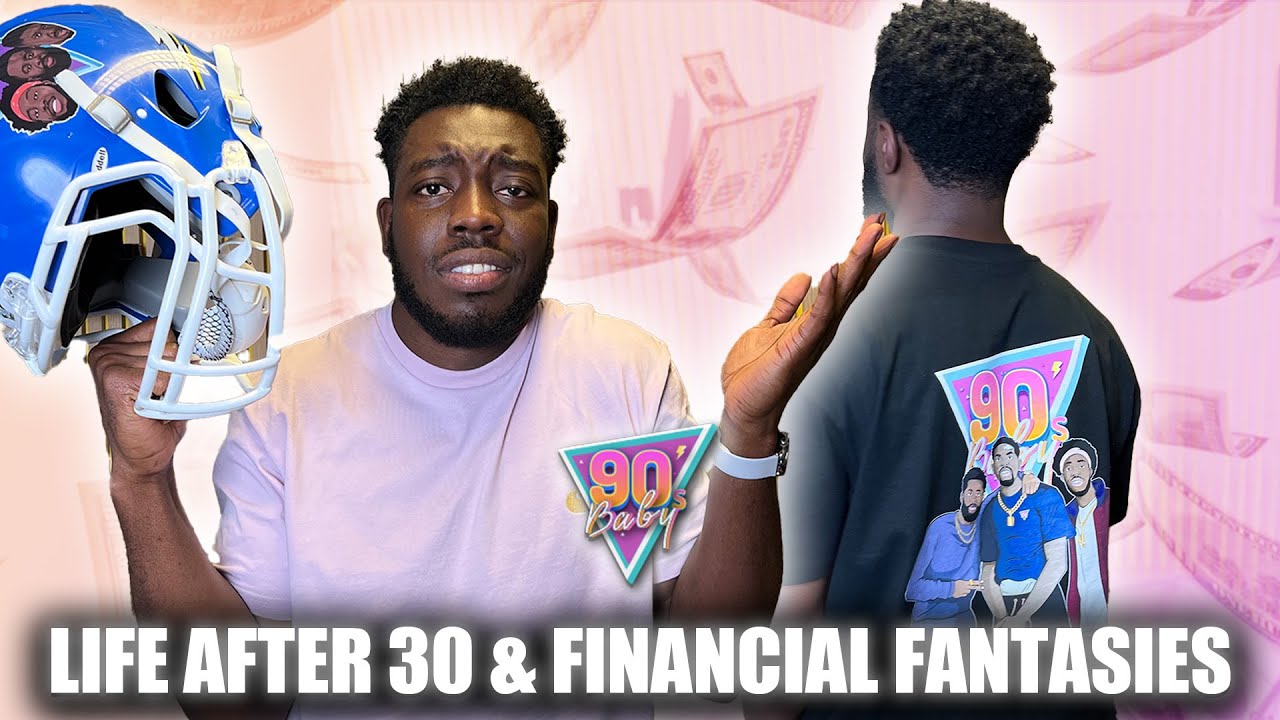 LIFE AFTER 30 & FINANCIAL FANTASIES | 90s Baby Show