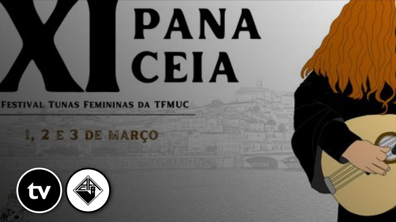 XI PANACEIA - Festival de Tunas Feminina da TFMUC