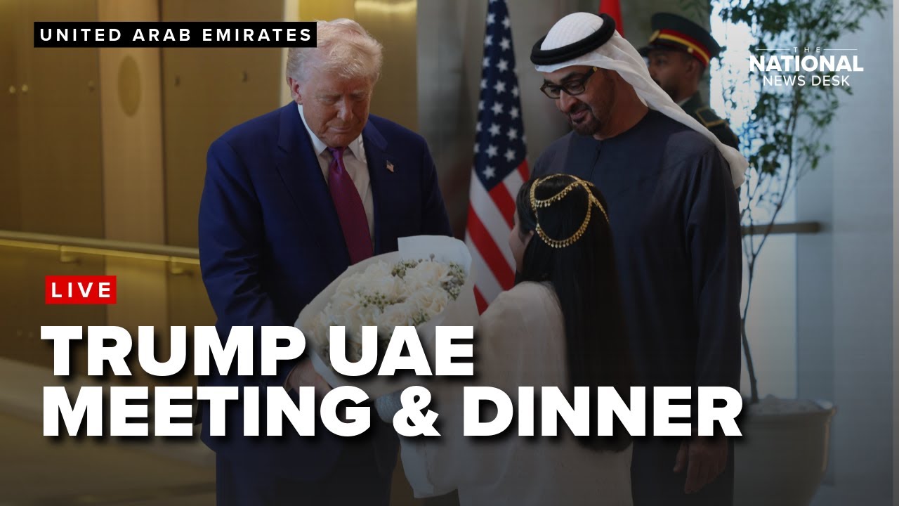 Trump's meeting and state dinner in the UAE