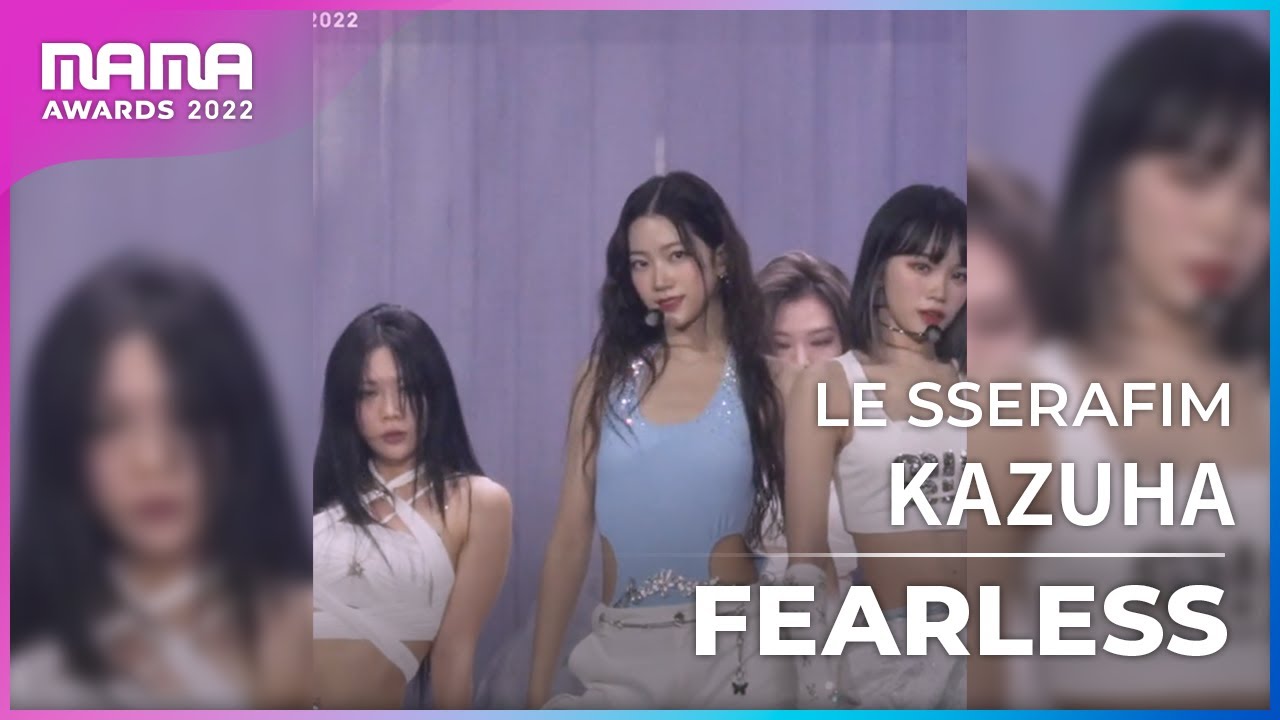 [Plus Cam] KAZUHA (카즈하)│LE SSERAFIM(르세라핌) - FEARLESS│@2022 MAMA AWARDS